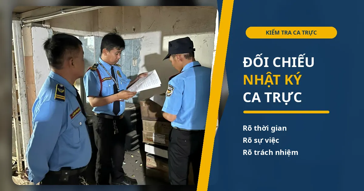 Giám sát đối chiếu nhật ký bảo vệ tại Đức Hòa Giám sát đối chiếu nhật ký và nhiệm vụ của nhân viên bảo vệ