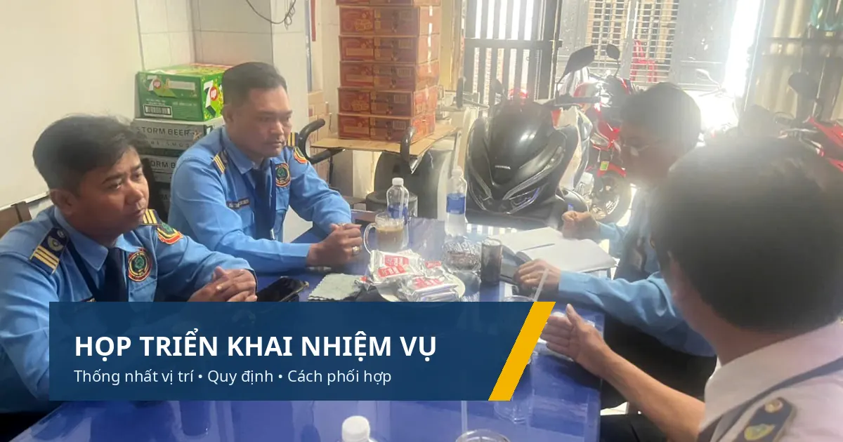 Họp triển khai nhiệm vụ bảo vệ tại Đức Hòa Trao đổi kiểm tra ca trực bảo vệ tại Đức Hòa trước khi nhận nhiệm vụ
