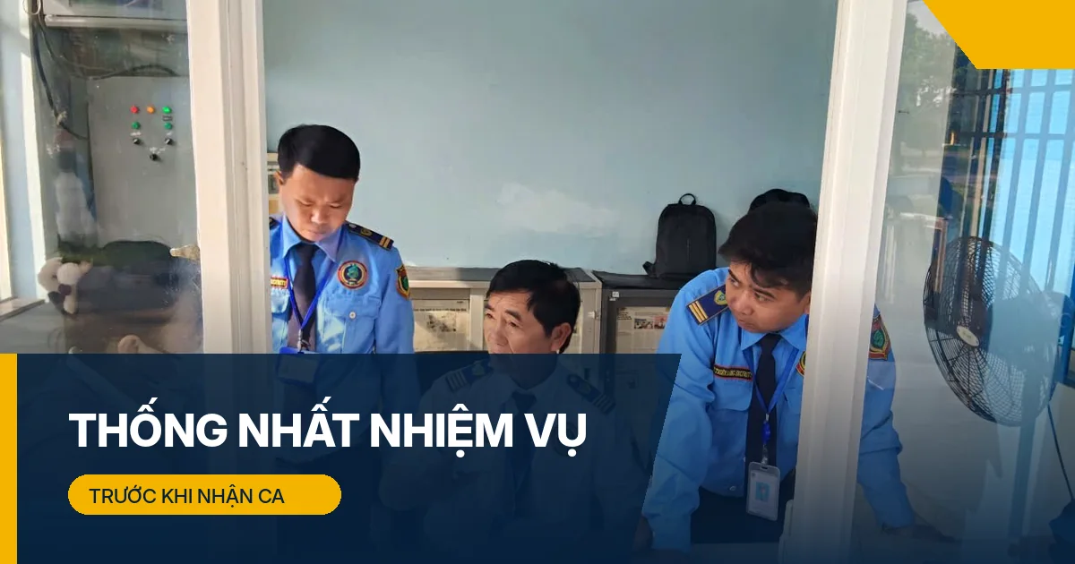 Thống nhất nhiệm vụ tại chốt bảo vệ Tây Ninh Bàn giao mục tiêu bảo vệ tại Tây Ninh giữa chỉ huy và nhân viên tại chốt trực