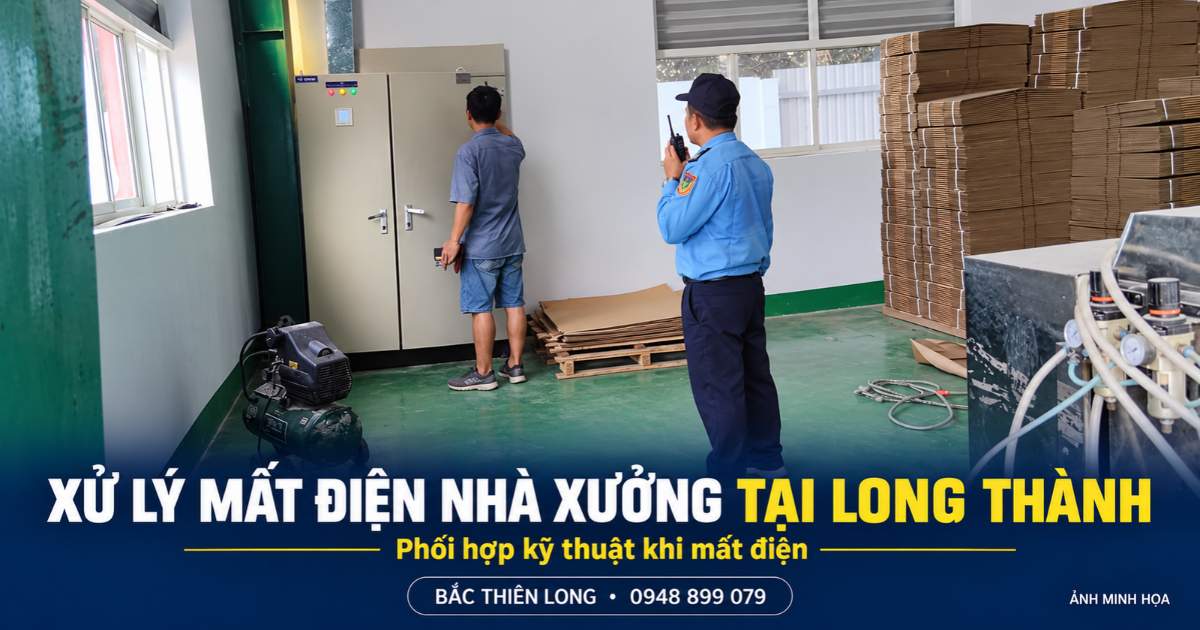 Minh họa bảo vệ Bắc Thiên Long phối hợp bộ phận kỹ thuật xử lý mất điện nhà xưởng tại Long Thành